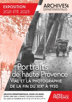 Portraits de Haute-Provence. Vial et la photographie de la fin du XIXe siècle à 1930