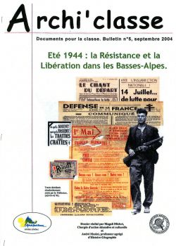 Archi'classe - Et 1944 : la Rsistance et la Libration dans les Basses-Alpes