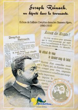 Joseph Reinach, un député dans la tourmente : échos de l'affaire Dreyfus dans les Basses-Alpes, 1890-1910