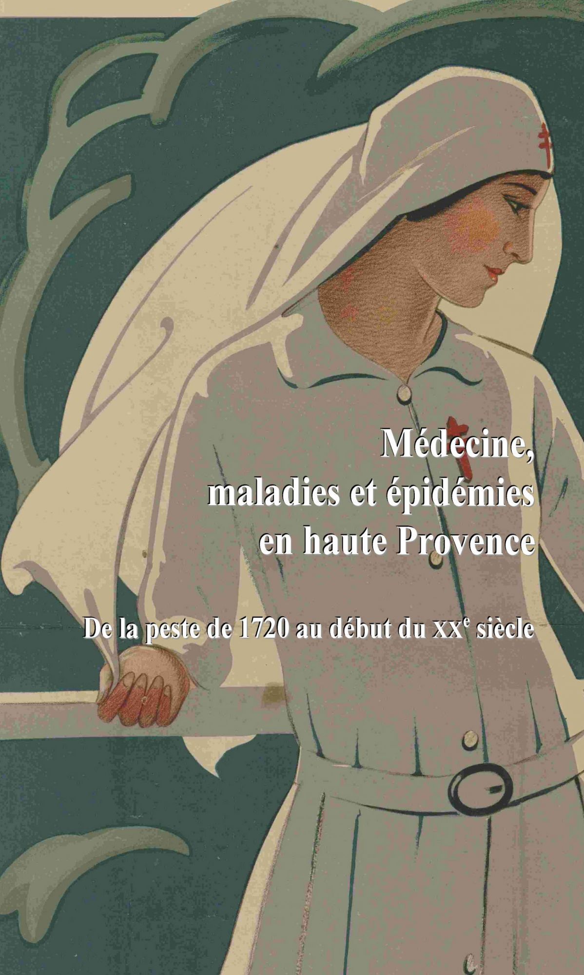 Médecines, maladies et épidémies en Haute-Provence