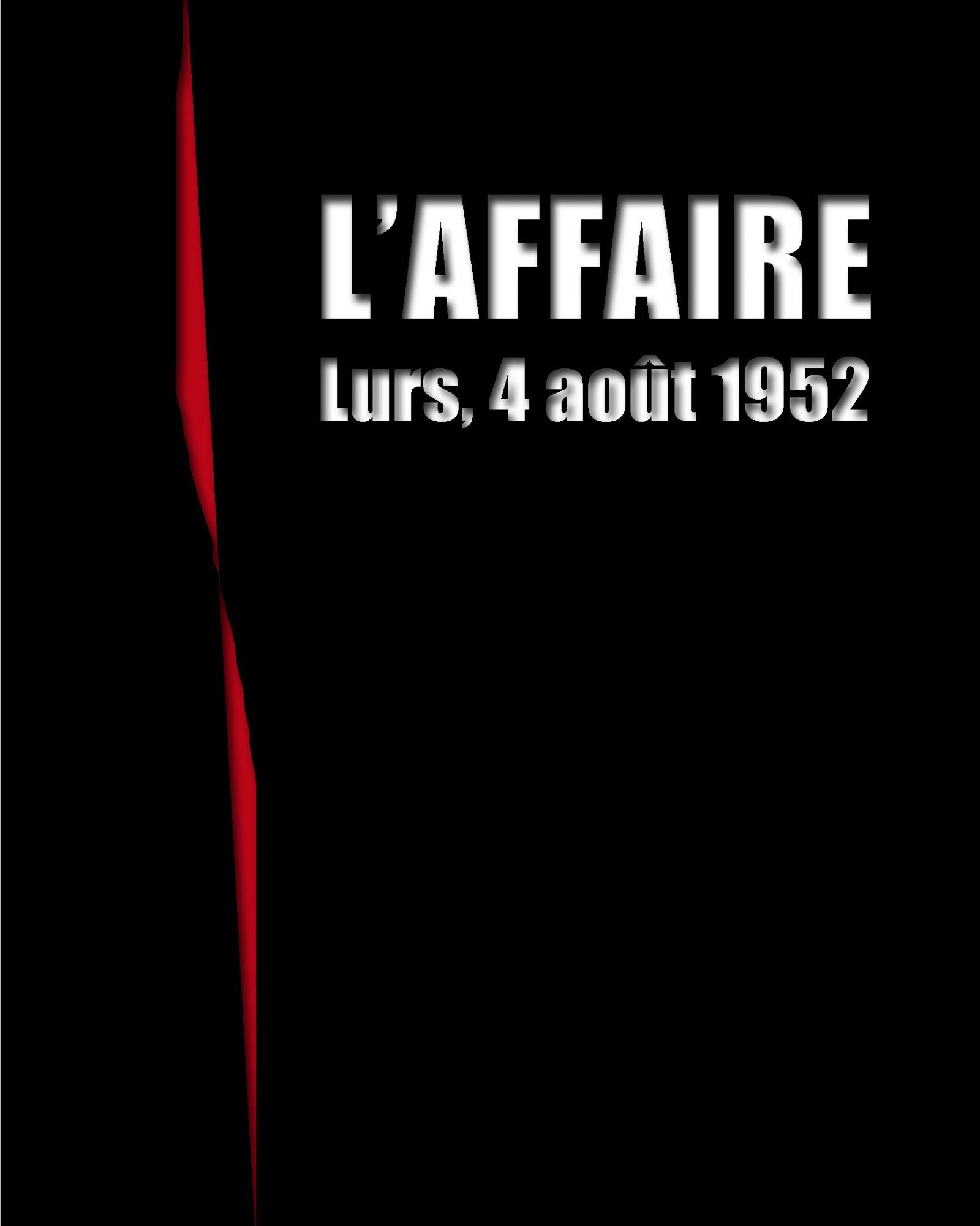 L'affaire, Lurs, 4 août 1952