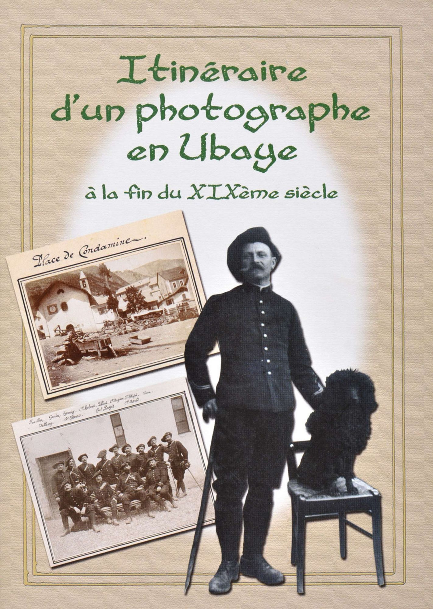Itinéraire d'un photographe en Ubaye à la fin du XIXe siècle