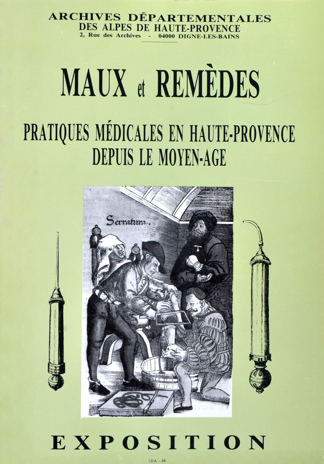 Maux et Remèdes : pratiques médicales en haute Provence depuis le Moyen Âge